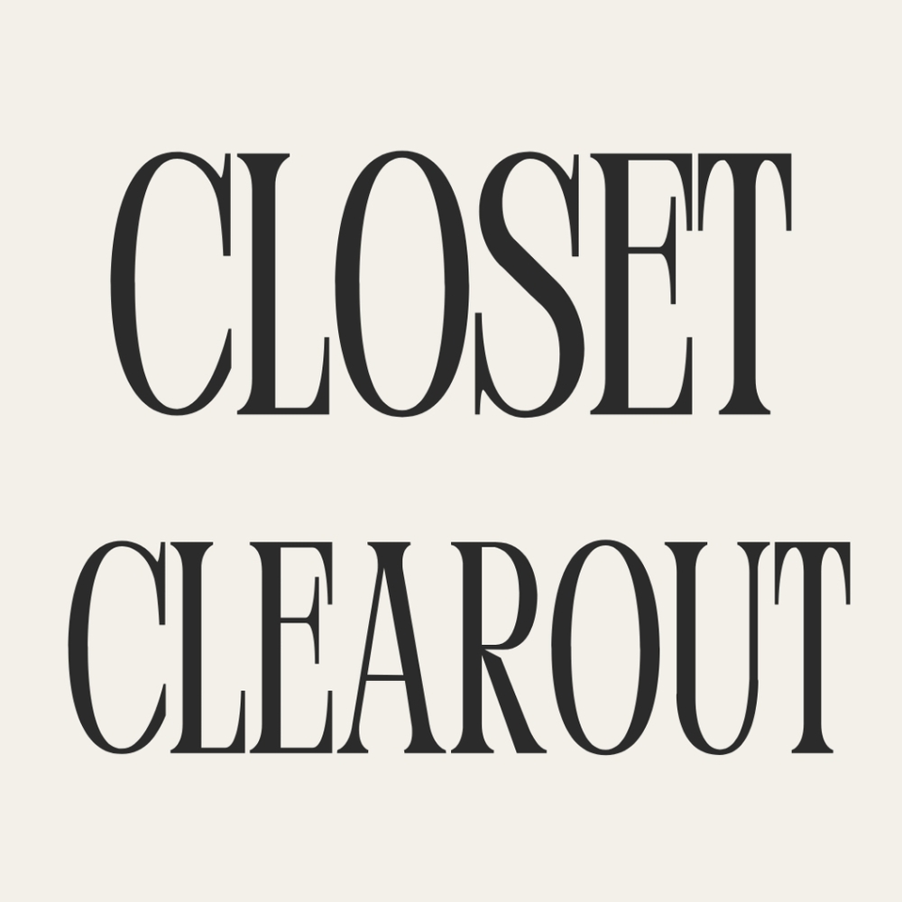 CLOSETT CLEAROUTT!!